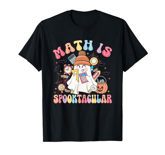 Math Is Spooktacular Math Teacher Spooky Halloween T-Shirt