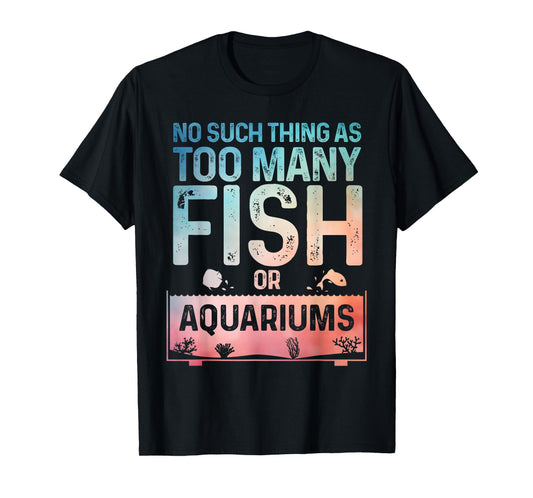 Aquarium Design For Men Women Fish Lover Aquarium Fish Tank T-Shirt