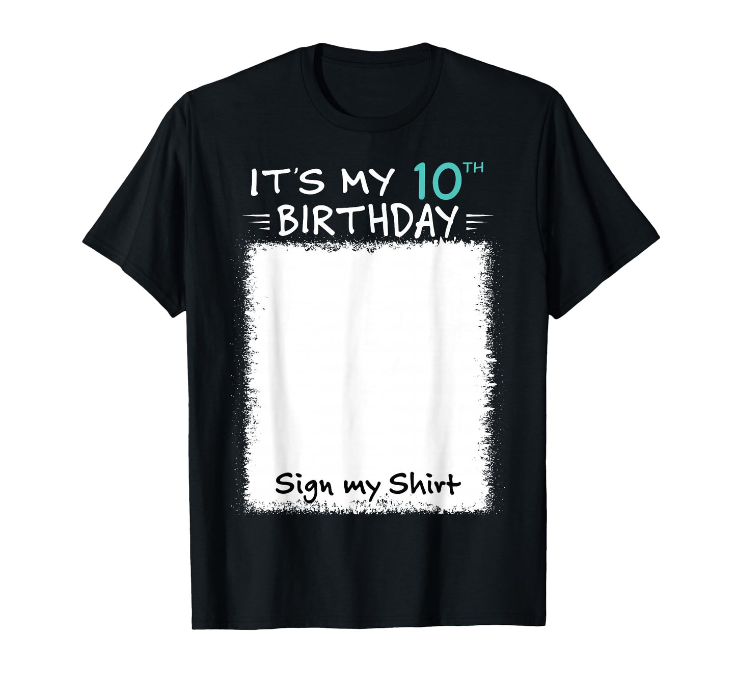 It's My 10th Birthday Sign My Shirt 10 Years Old Party Funny T-Shirt