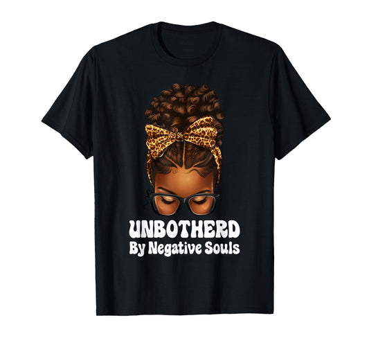Unbothered Afro Mesy Bun African American Black Woman T-Shirt