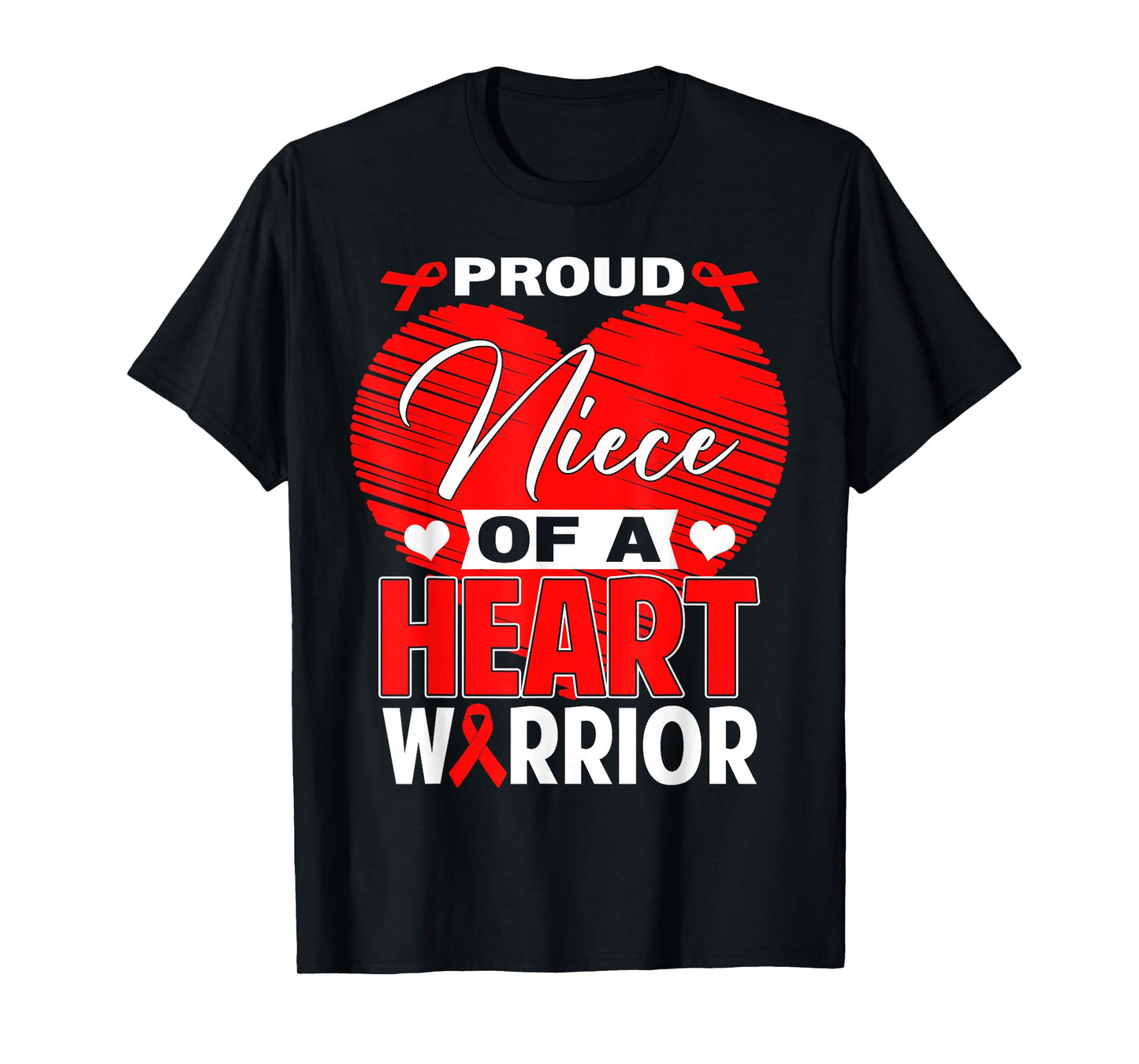 Proud Niece of Heart Warrior Heart Disease Awareness T-Shirt