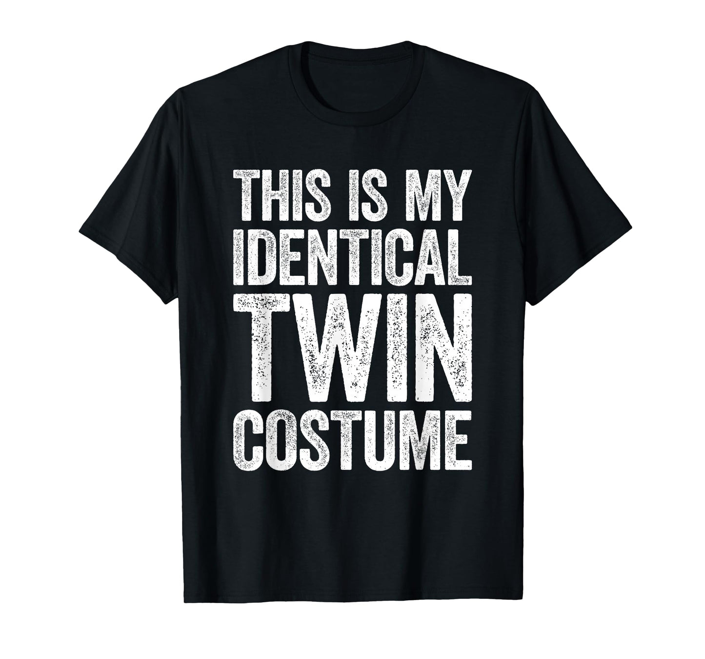 This Is My Identical Twin Costume Shirt Adult Kids Men Women T-Shirt