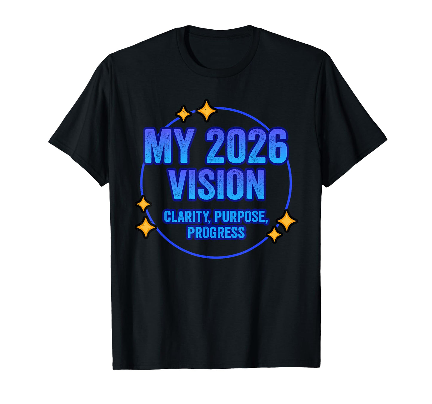 My 2026 Vision New Year Resolution NYE Goal Motivation T-Shirt