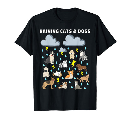 Funny English Idiom Raining Cats and Dogs Puppies Kitten T-Shirt