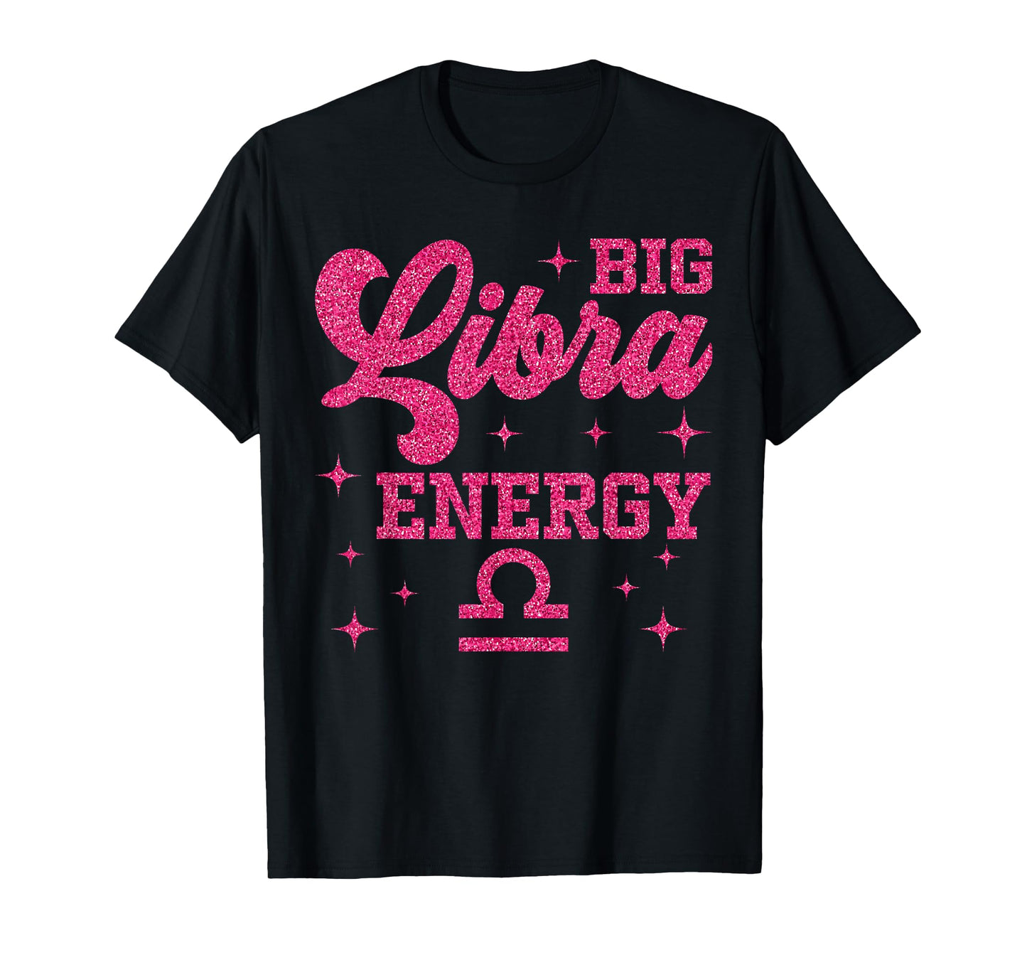 Big Libra Energy Women Girls Zodiac Sign Birthday Queen T-Shirt