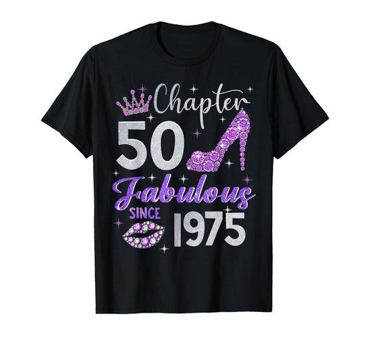 Chapter 50 Fabulous Since 1975 50th Birthday Women Girl T-Shirt