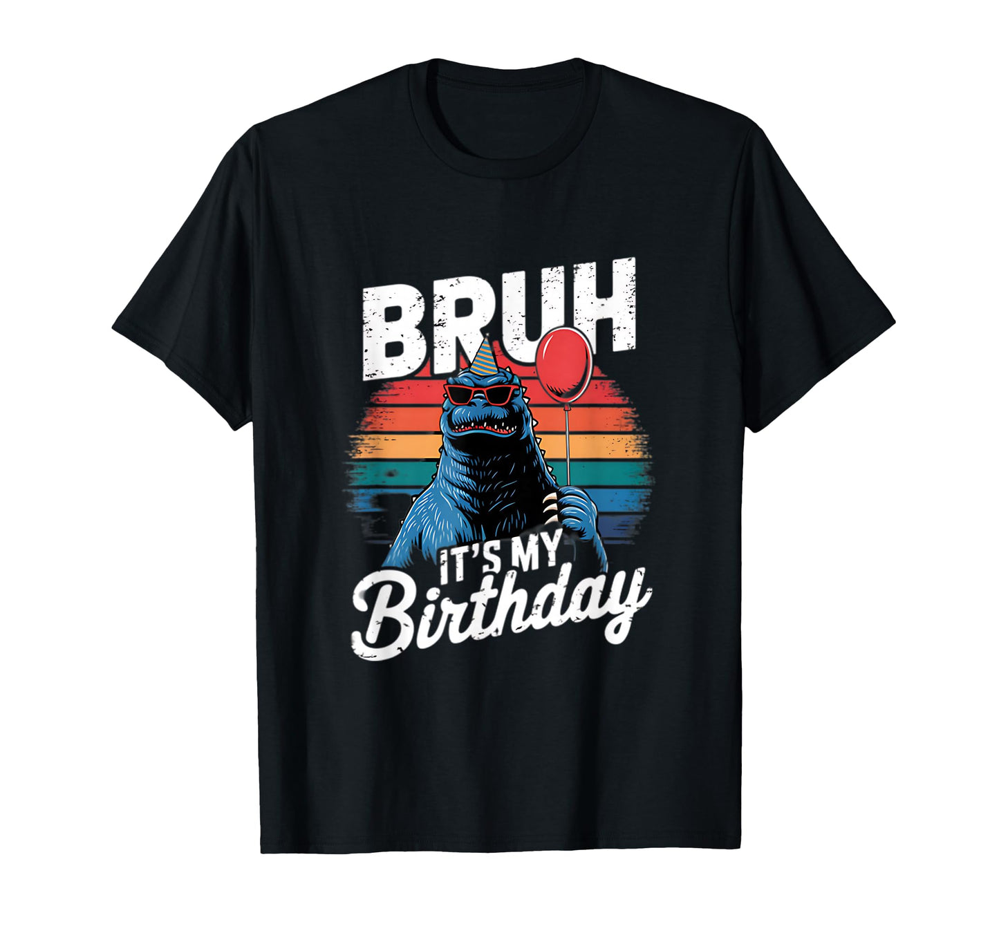 Bruh It's My Birthday Japanese Kaiju Monster Retro Sunset T-Shirt