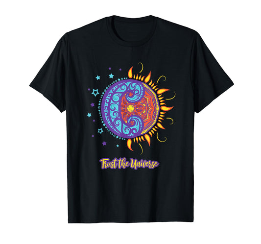 Trust the Universe Sun Moon, Positive Self Care T-Shirt