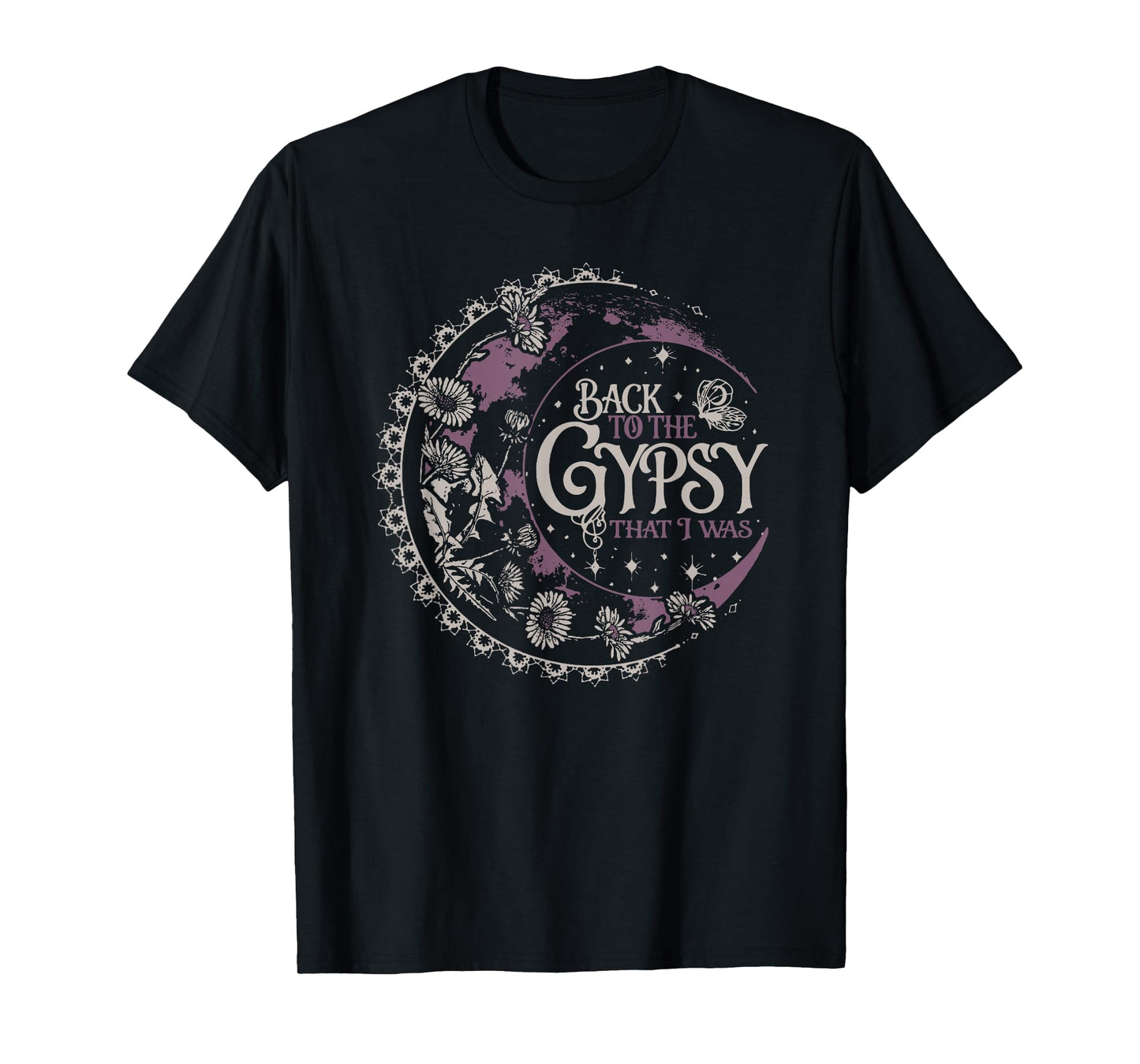 Back to The Gypsy That I was T-Shirt