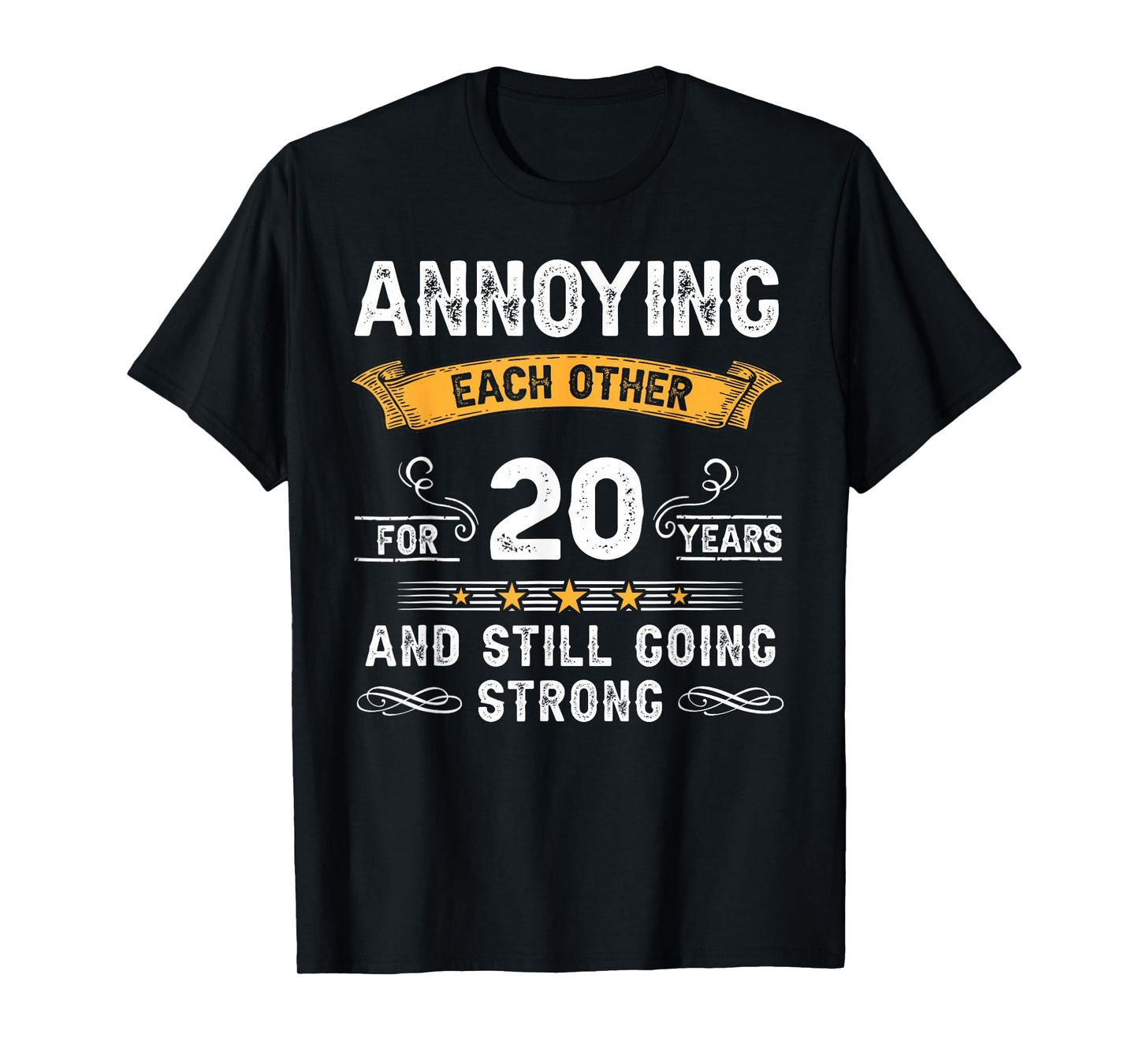 Annoying Each Other For 20 Years 20th Wedding Anniversary T-Shirt