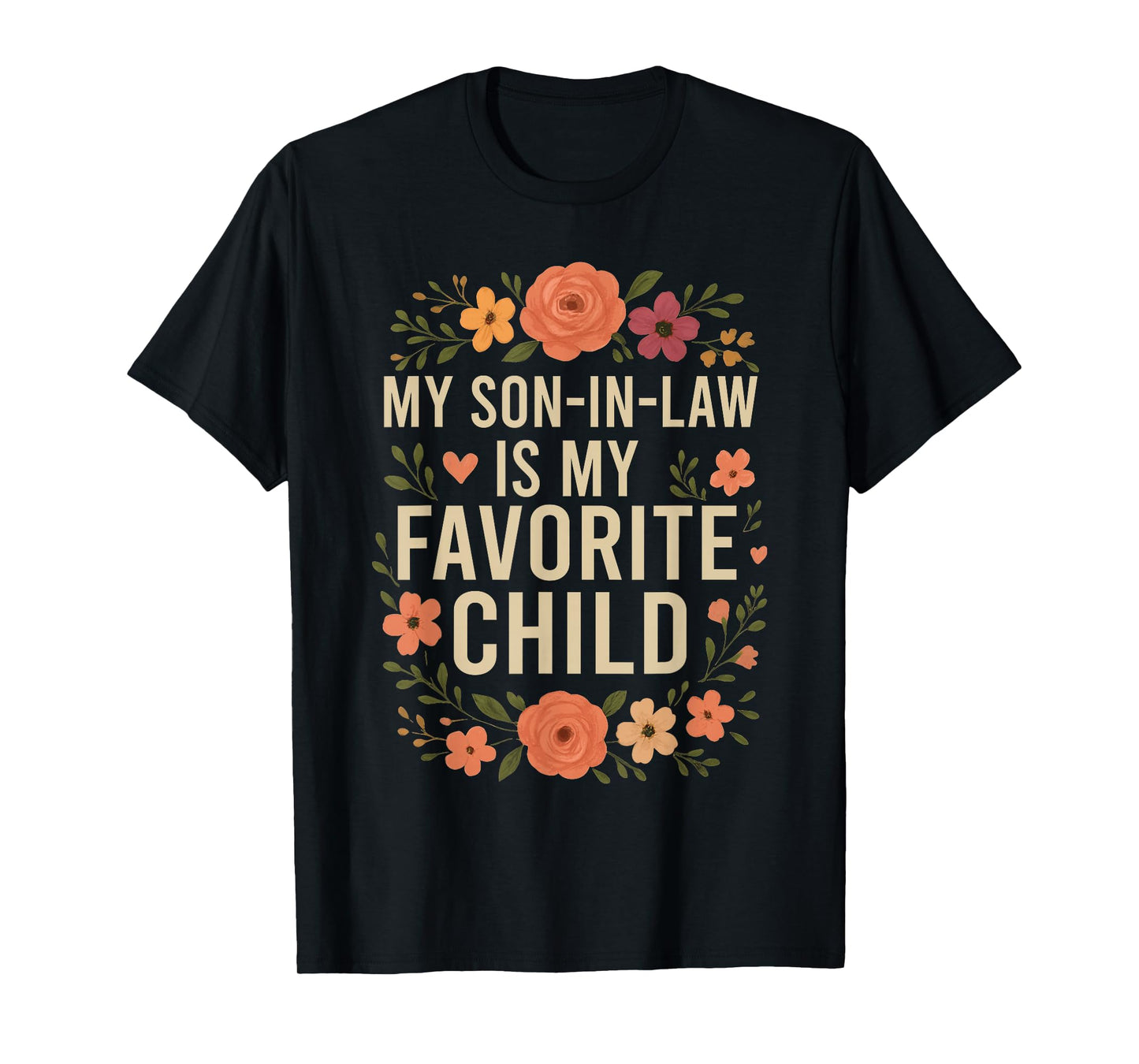 My Son in Law is My Favorite Child Funny Family Matching T-Shirt