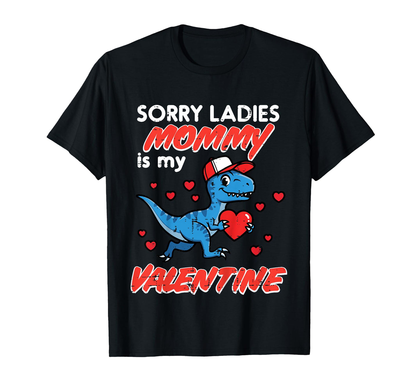 Kids Dino Sorry Ladies Mommy is My Valentine Day Toddler Boy Kids T-Shirt