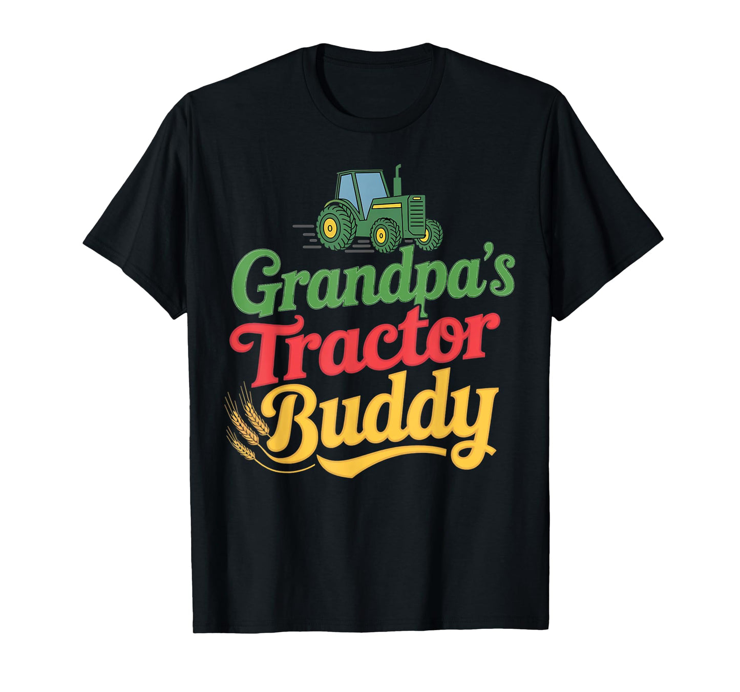 Grandpa's Tractor Buddy Farmer Agriculture Farm Tractor T-Shirt