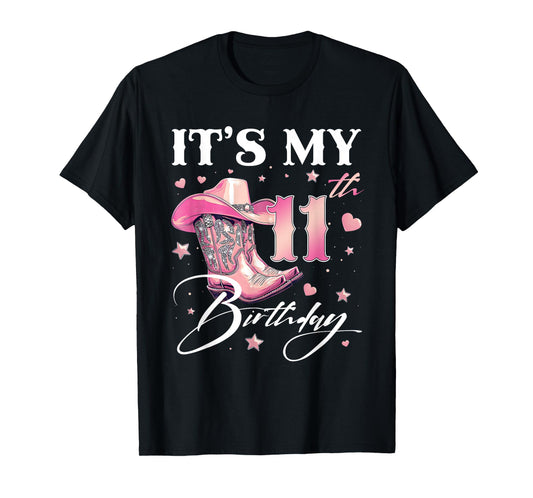 Cowgirl It's My 11th Birthday Western Linedance Boots Lover T-Shirt