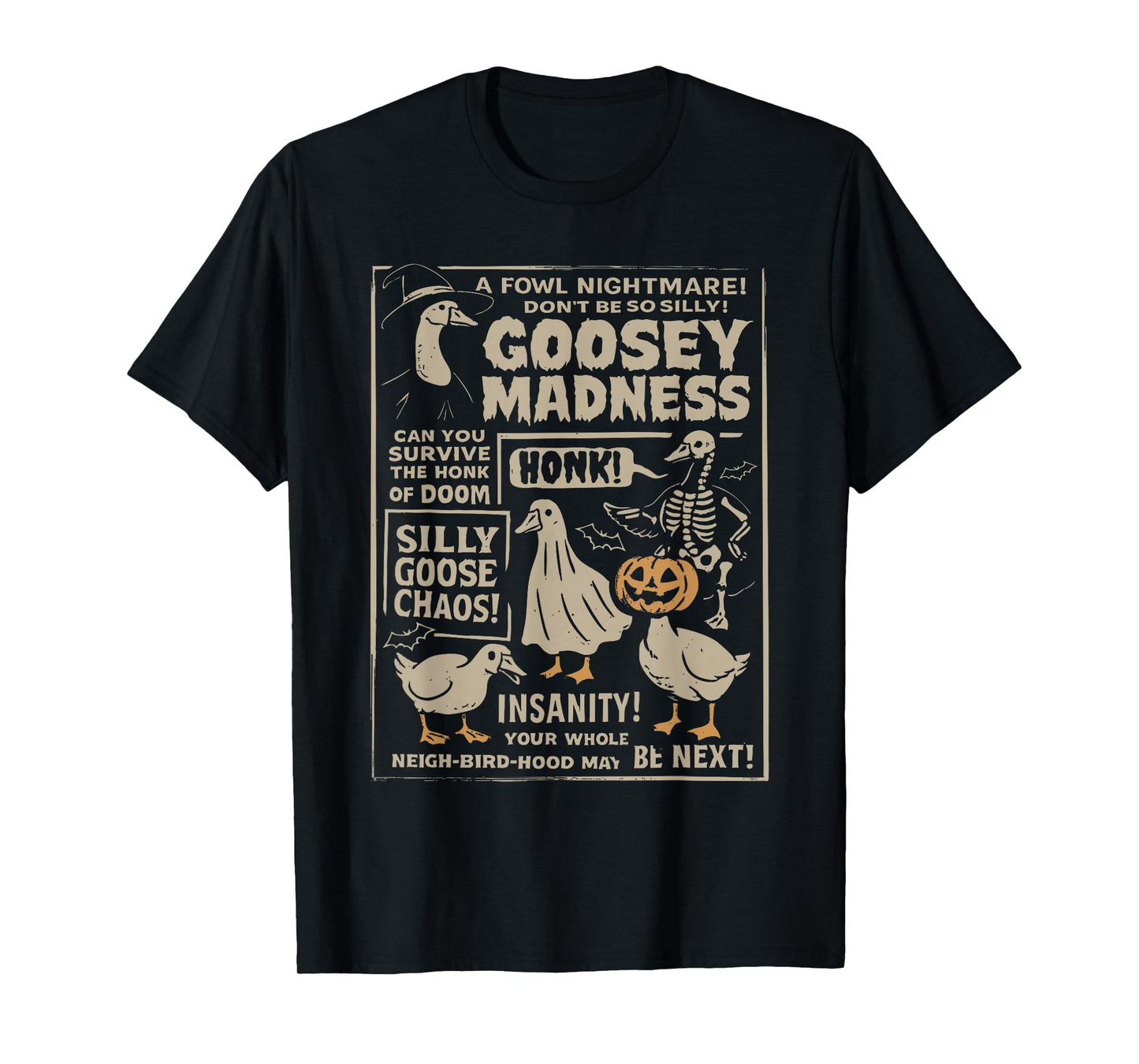 Goosey Madness, Vintage Funny Halloween Silly Goose T-Shirt