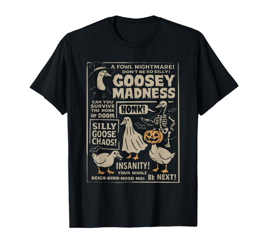 Goosey Madness, Vintage Funny Halloween Silly Goose T-Shirt
