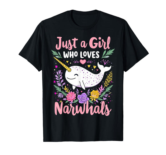 Narwhal Cute Just a Girl Who Loves Narwhals T-Shirt