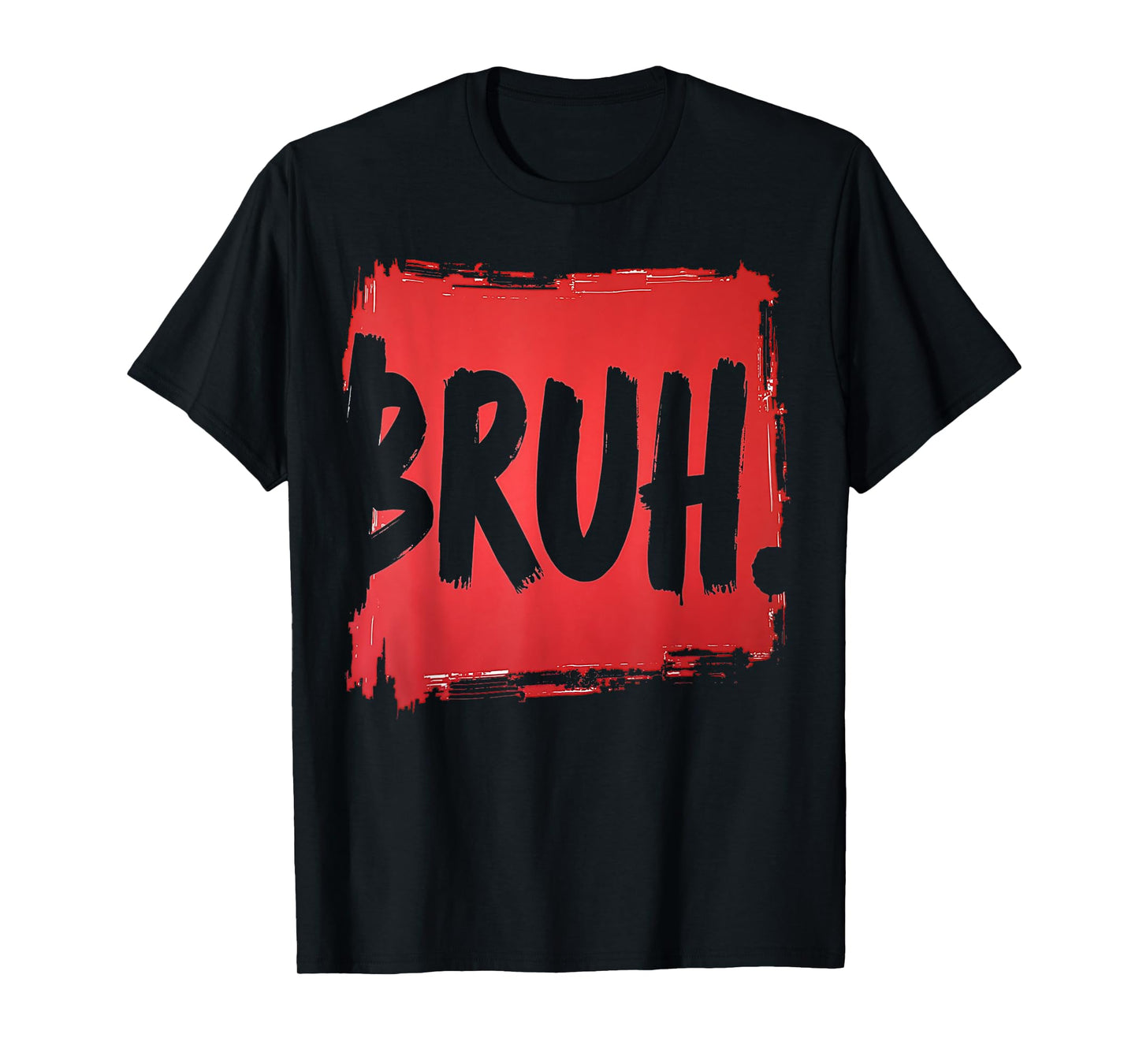 Bruh funny saying meme Bro Boy Girls kids youth teen slang T-Shirt