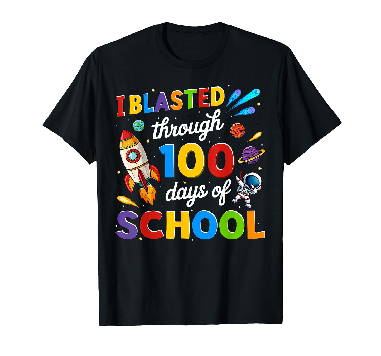 I Blasted Through 100 Days of School Space Teacher Kids Boys T-Shirt