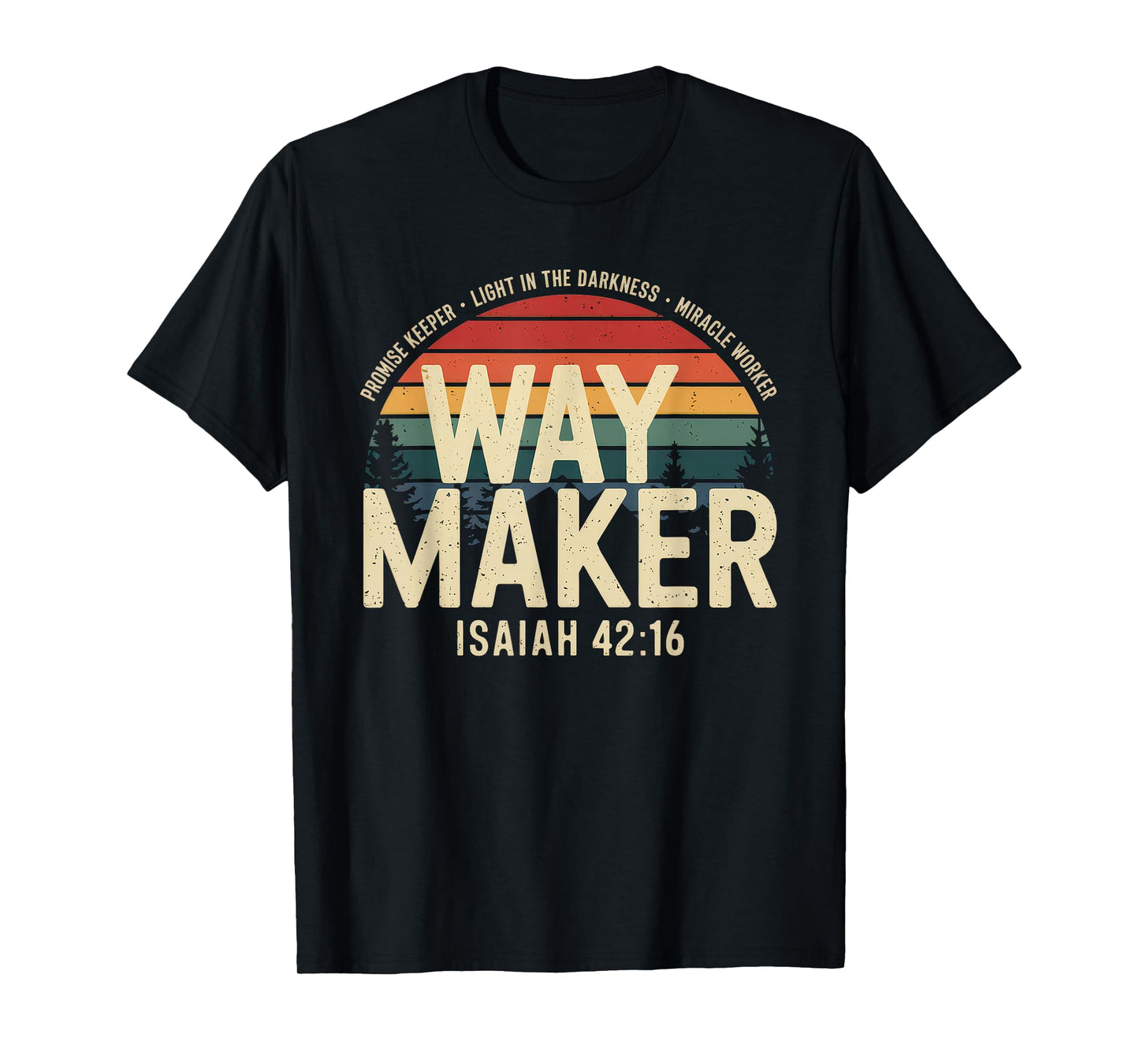 Waymaker Tshirt Promise Keeper Miracle Worker God Christian T-Shirt