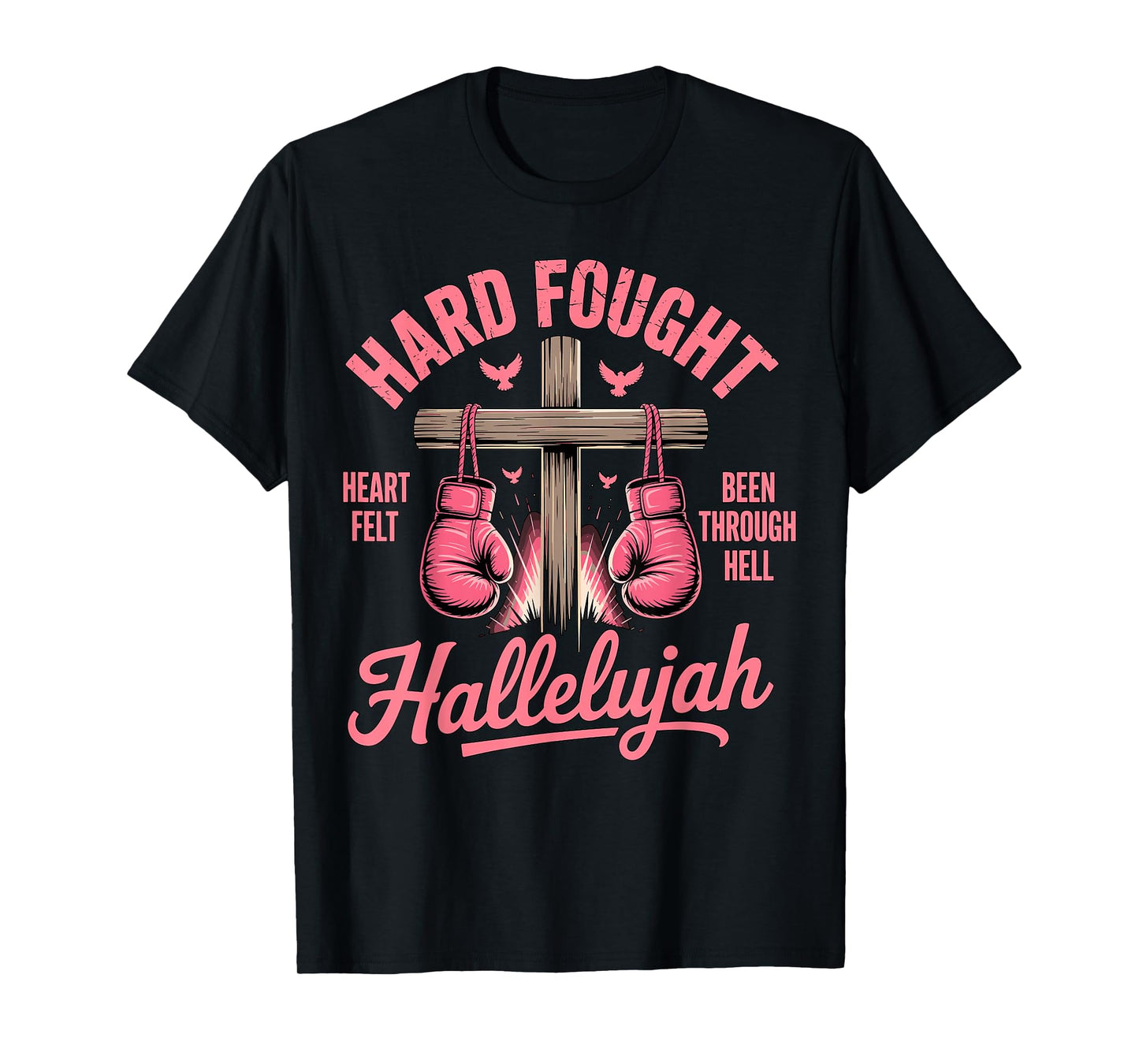 Hard Fought Hallelujah Boxing Gloves Faith T-Shirt