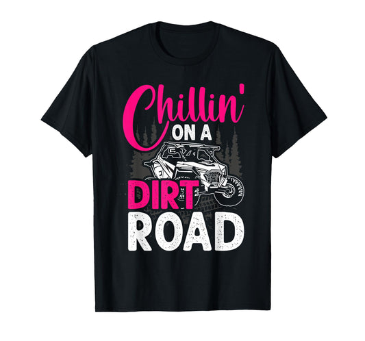 UTV Girls Chillin On Dirt Road SXS Side By Side Funny T-Shirt