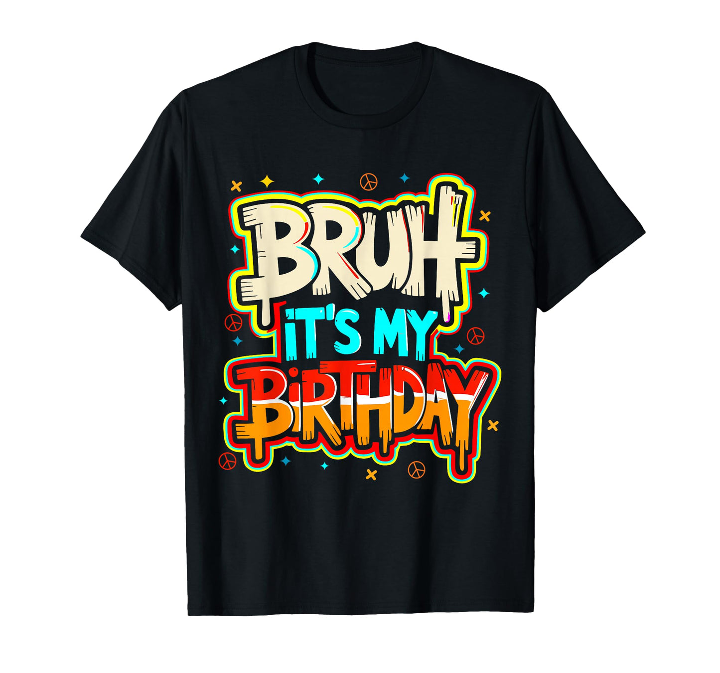 Bruh Its My Birthday Boy Family Party Bday T-Shirt