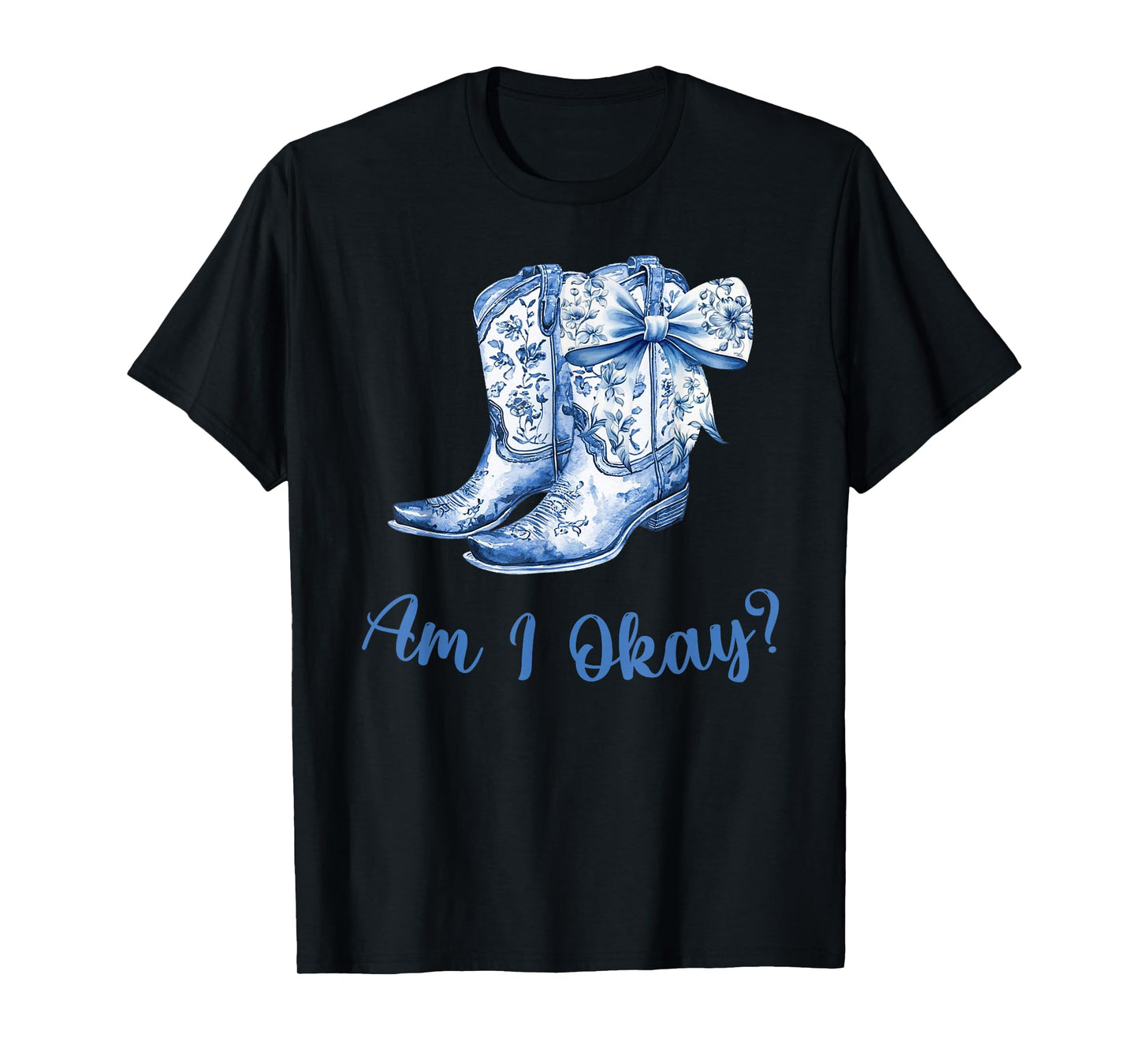 Am I Okay T-Shirt