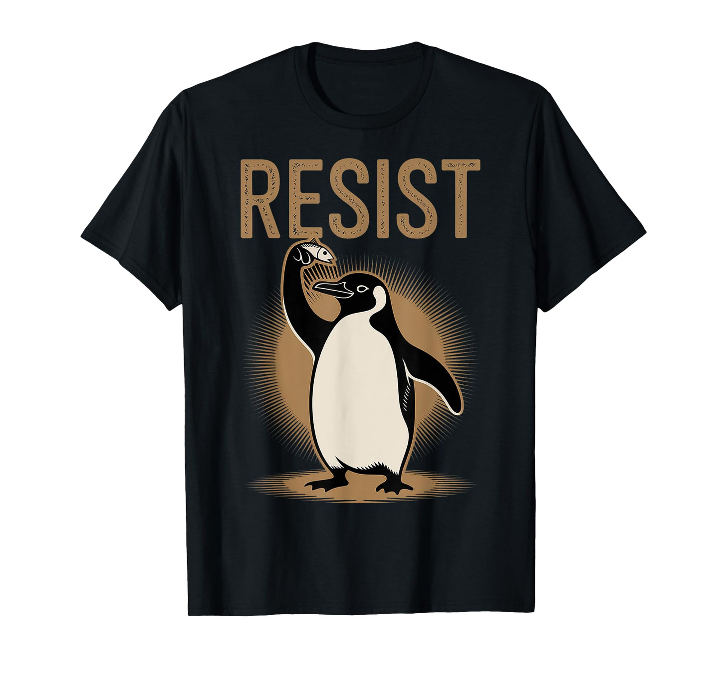 Resist Penguin Activism Funny Gifts Men Women Kids Graphic T-Shirt