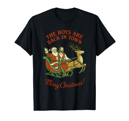 The Boys are Back in Town Christmas Jesus and Santa Vintage T-Shirt