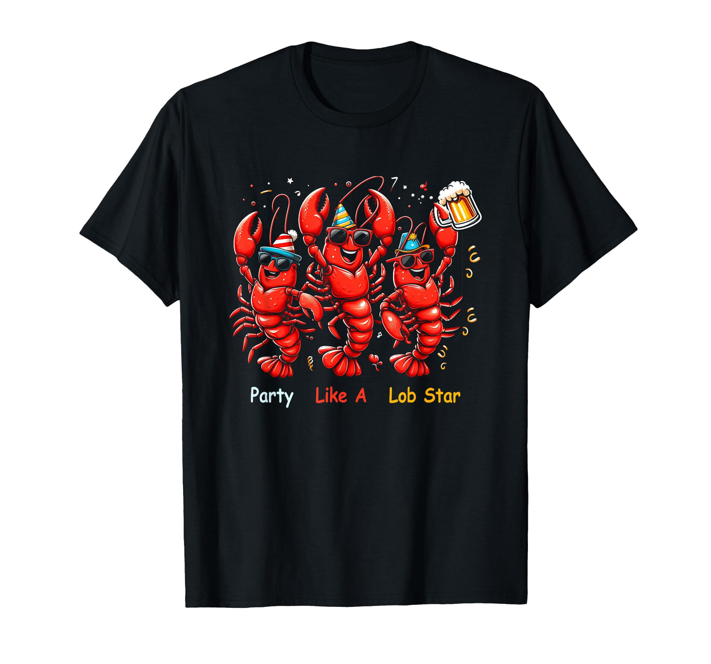 Party Like A Lob Star Funny Lobster Dancing Music Lovers T-Shirt