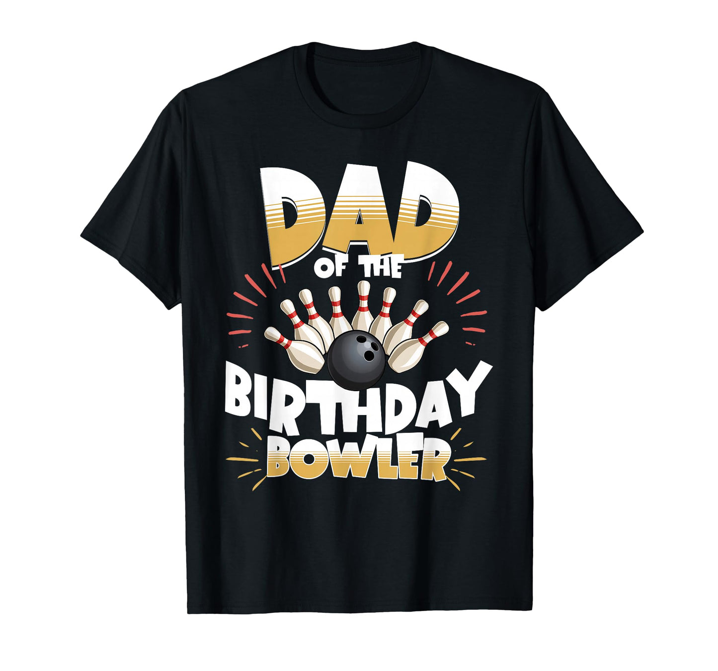 Bowling Party Kids Dad Of The Birthday Bowler Matching T-Shirt