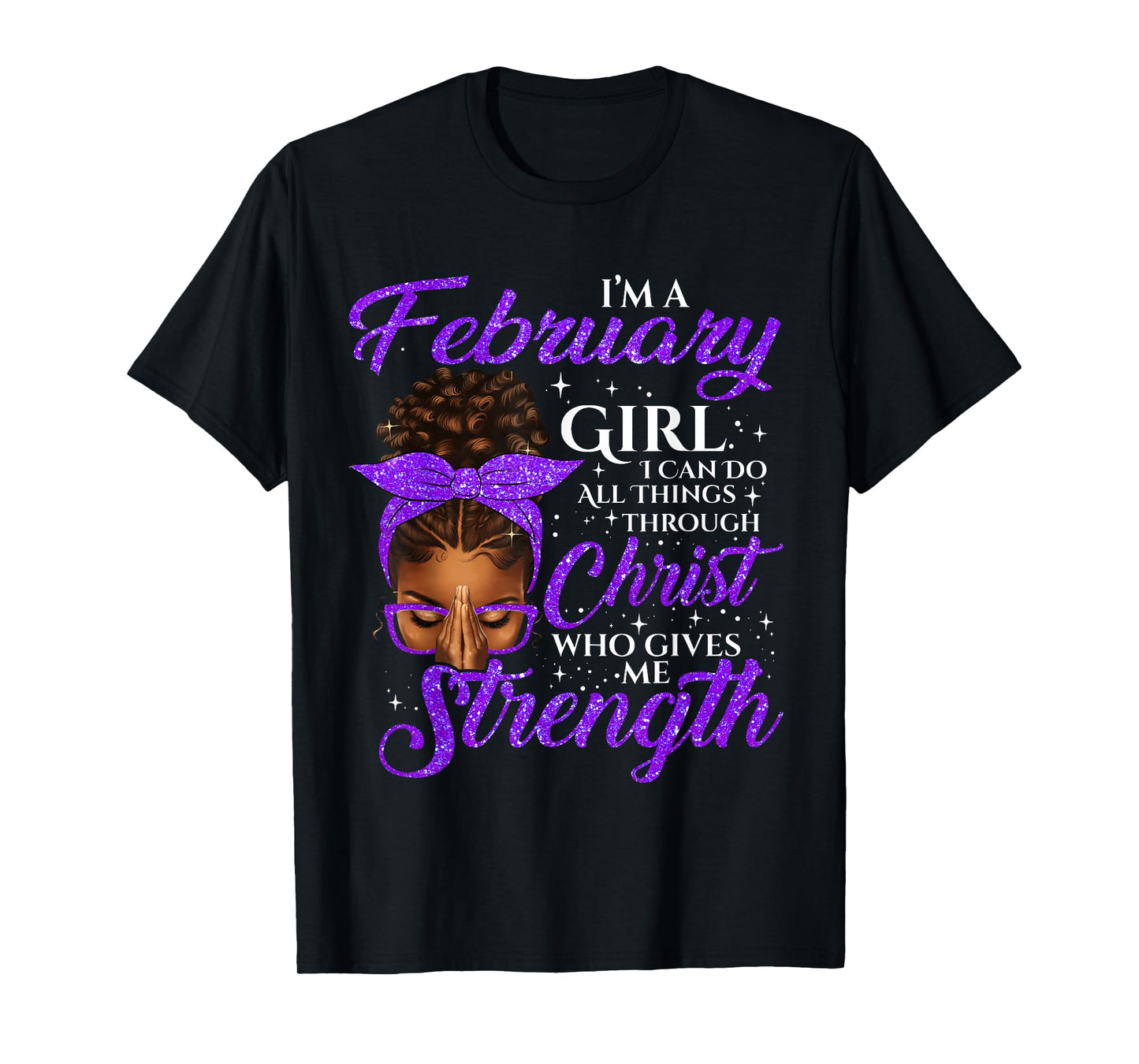 February Girl Birthday Black Women Afro Christian Saying T-Shirt