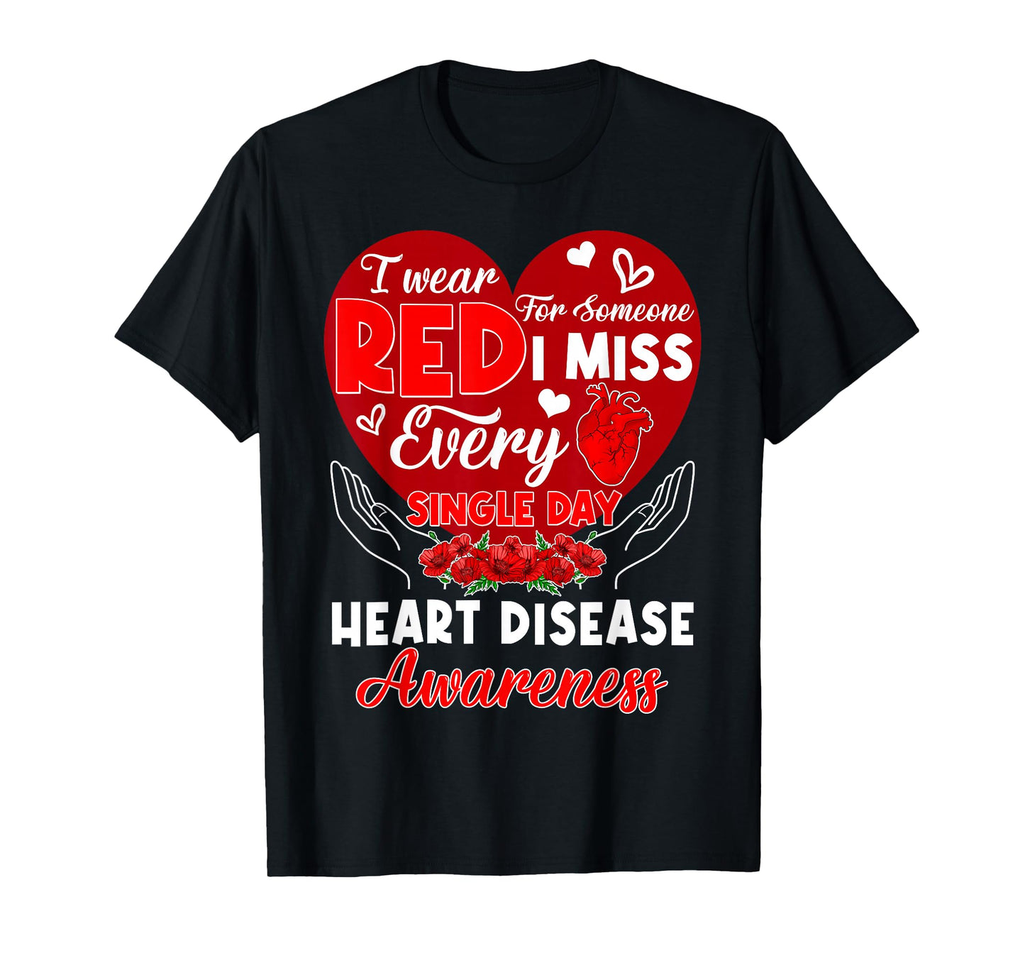 I Wear Red for Someone I Miss Heart Disease Awareness Month T-Shirt