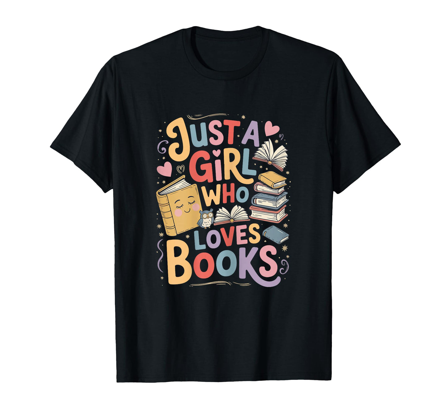 Just a Girl Who Loves Books Bookish Readers Book Lover Girls T-Shirt