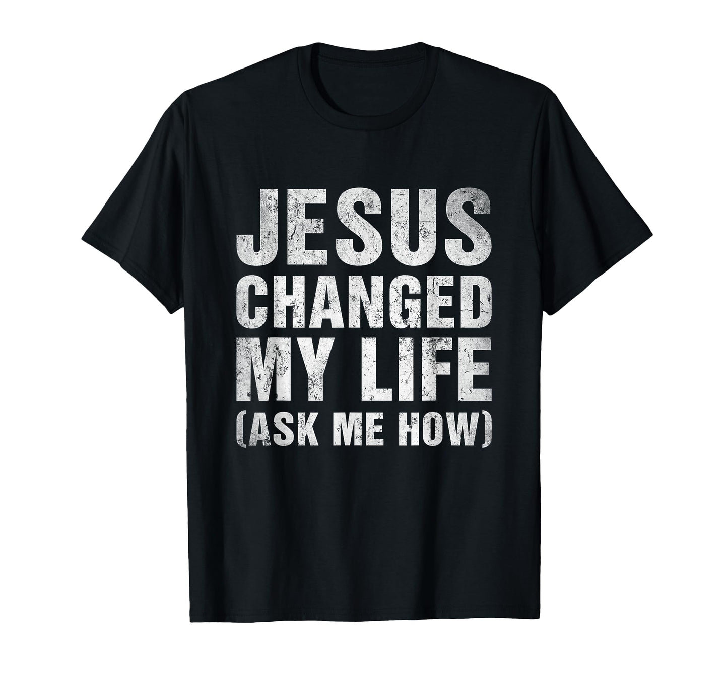 Vintage Retro Jesus Changed My Life Ask Me How Christian T-Shirt