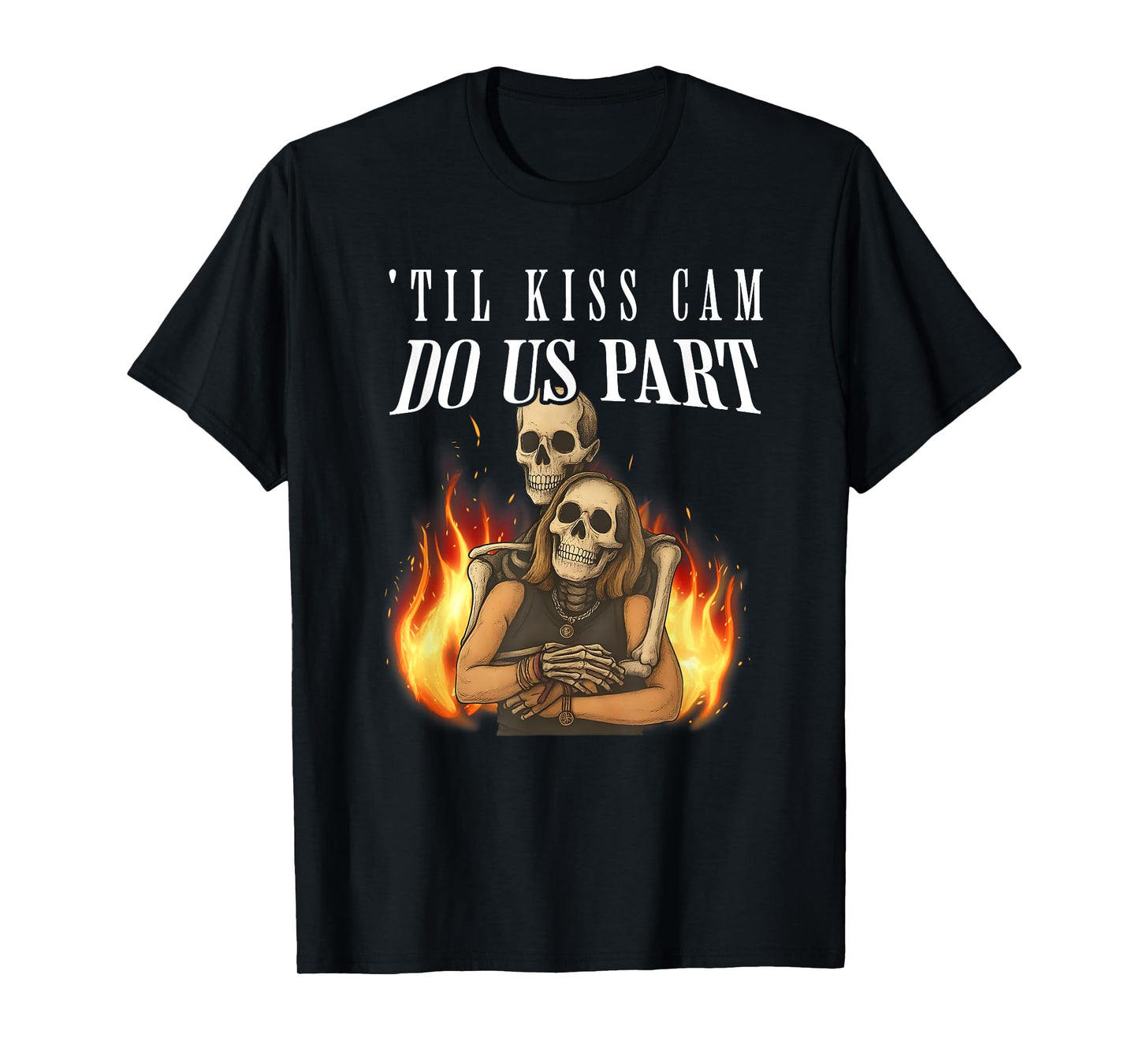 'Til Kiss Cam Do US Apart, Funny Halloween Concert T-Shirt