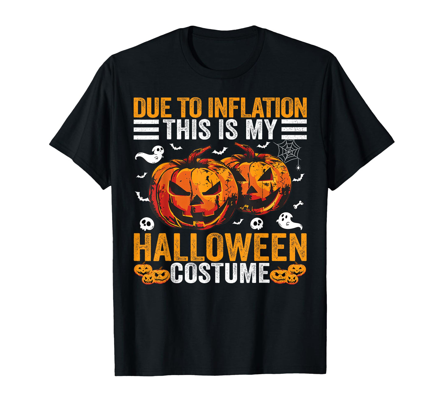 Due To Inflation This Is My Halloween Costume Funny T-Shirt