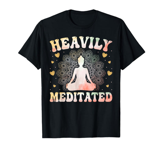 Yoga Meditation Yogi - Heavily Meditated Zen Yoga Lover T-Shirt