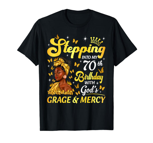 Stepping Into My 70th Birthday Afro Woman Religious Birthday T-Shirt