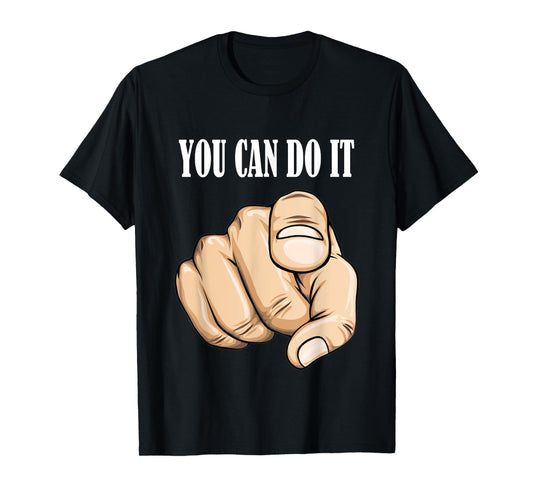 You can do it Graphic Printed T-Shirt