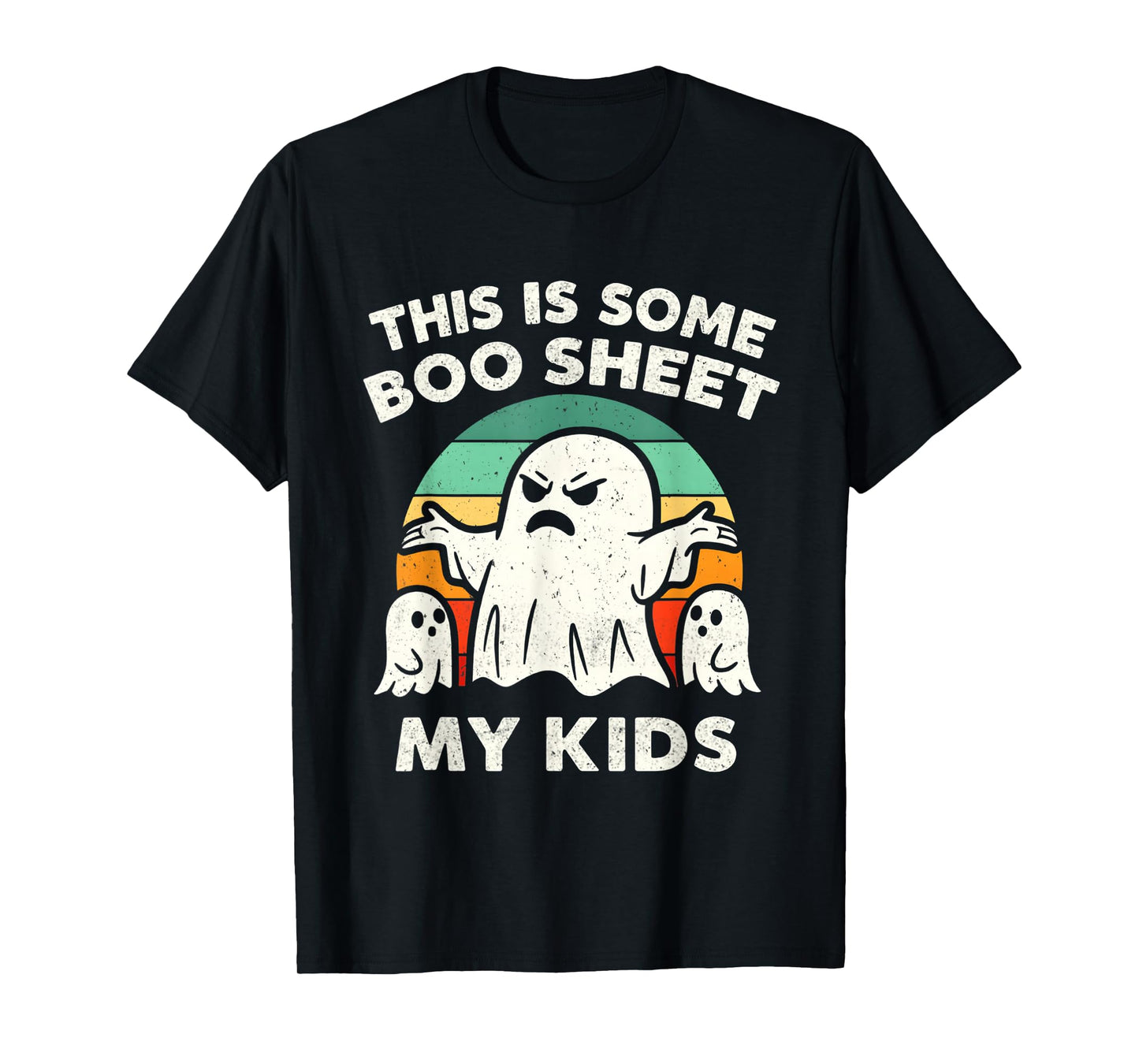 This is Some Boo Sheet My Kids Ghost Funny Halloween Spooky T-Shirt