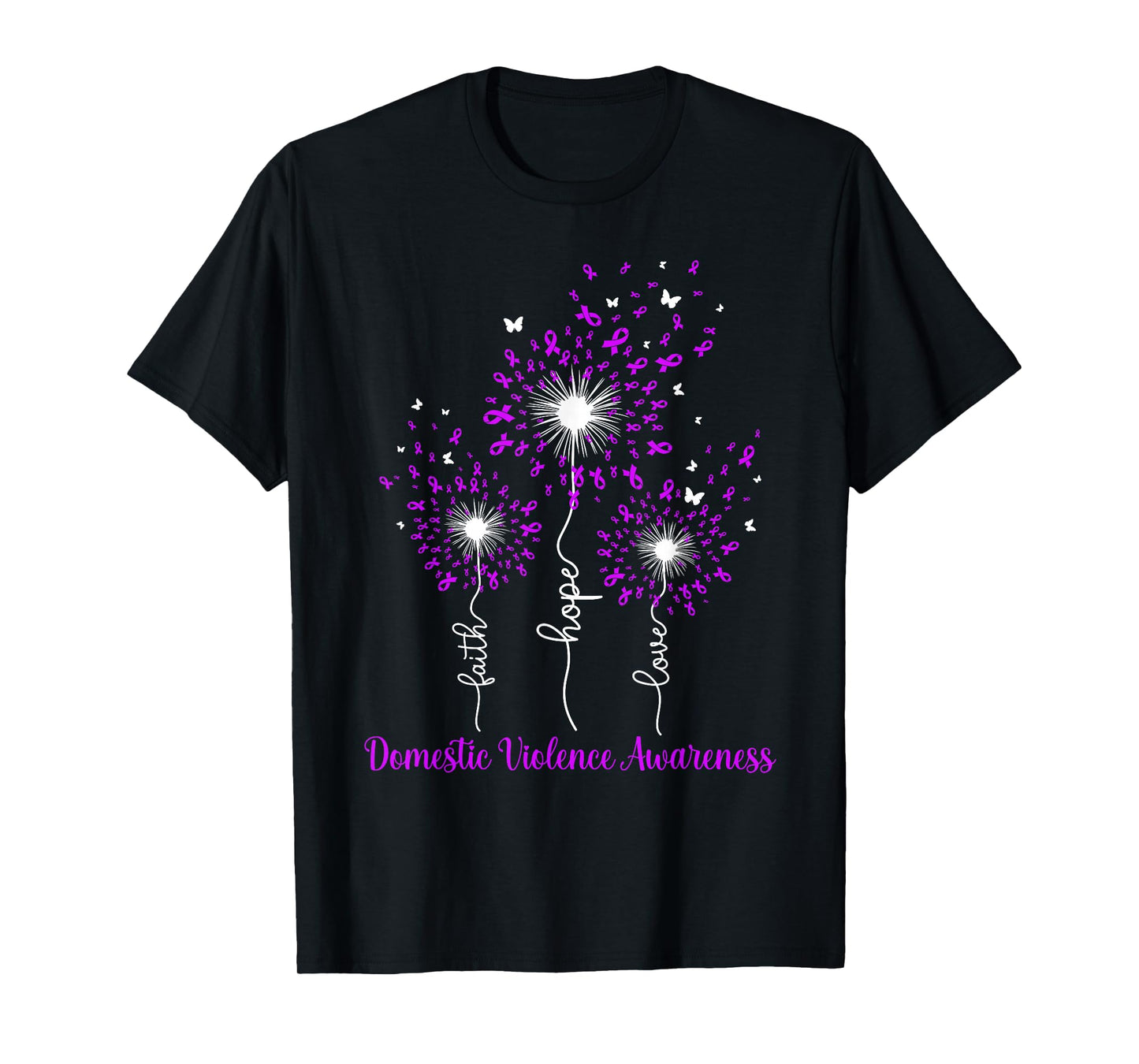 Dandelion Faith Hope Love Domestic Violence Awareness T-Shirt