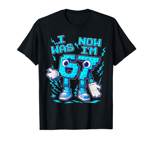 I was 6 Now I'm 7 Six Seven 7 Years Old Birthday Brainrot T-Shirt