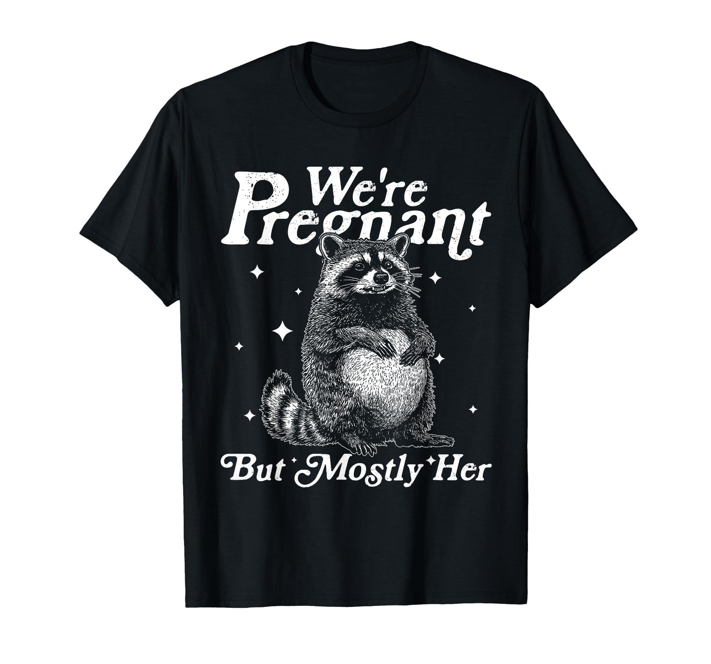 Vintage We're Pregnant But Mostly Her Funny Raccoon Matching T-Shirt