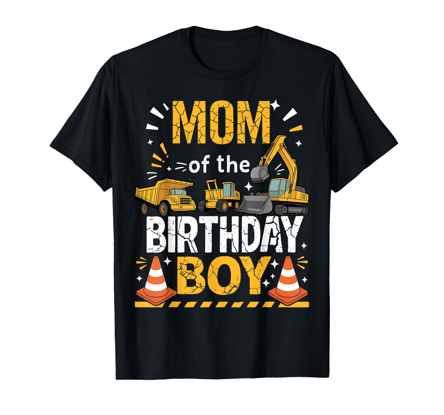 Mom of The Birthday Boy Construction Theme Matching T-Shirt