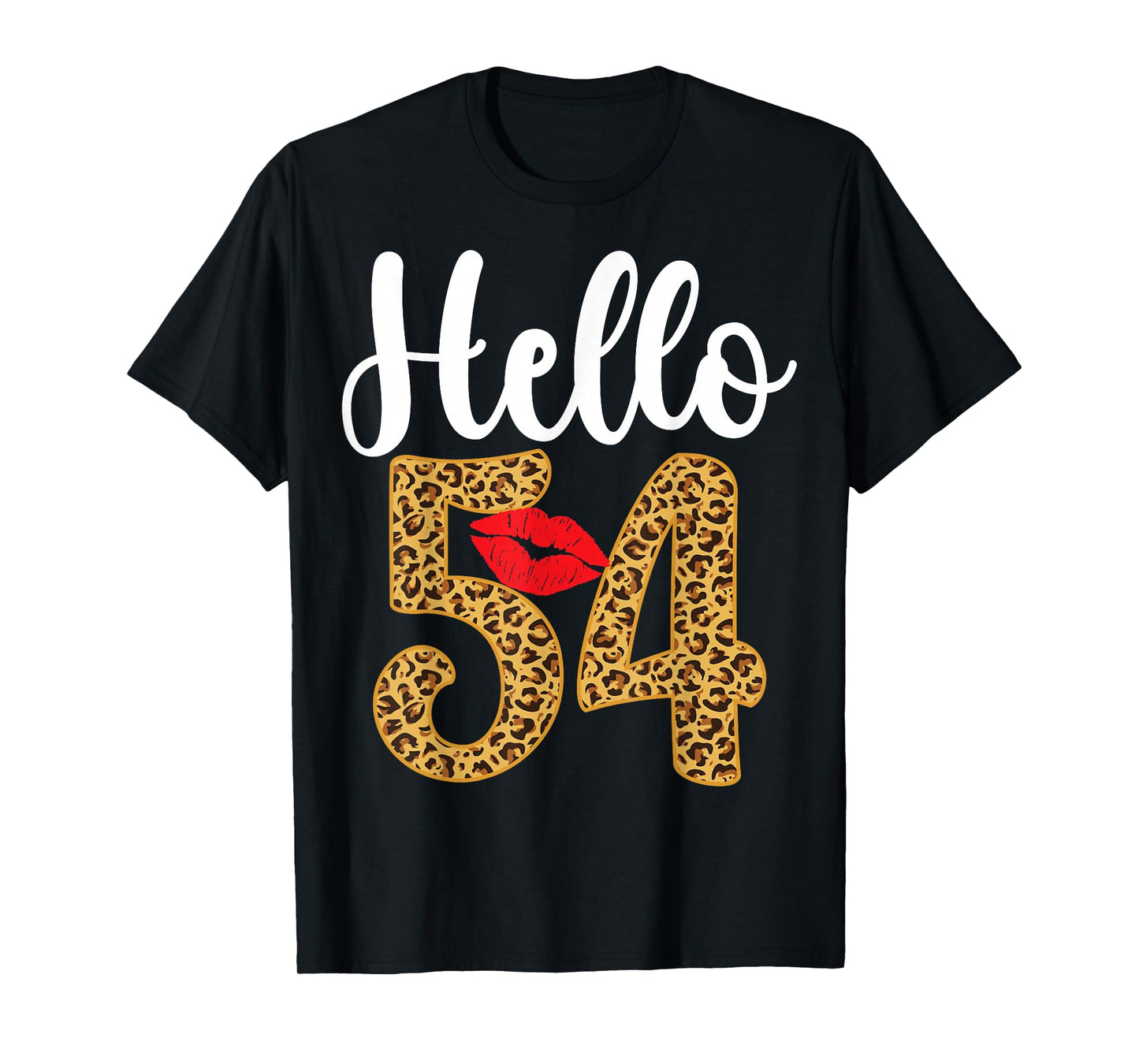 Hello 54 Years Old Leopard 54th Birthday Party T-Shirt