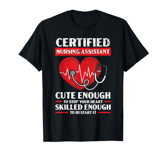 Certified Nursing Assistant Medical Worker Hospital T-Shirt
