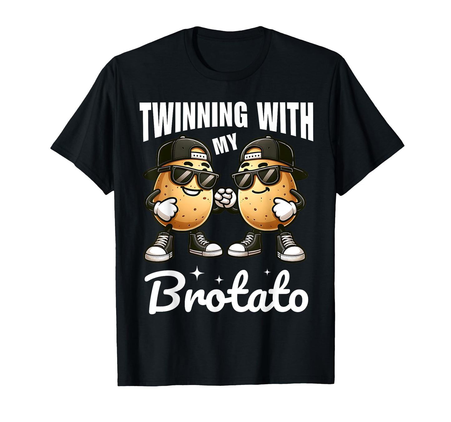 Twinning With My Bro Potato Funny Twin Brothers Best Friend T-Shirt