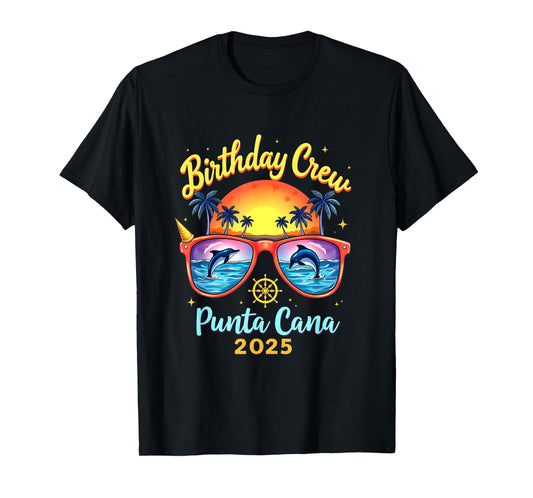 Happy Birthday Cruise Squad 2025 Punta Cana Birthday Trip Vacation 2025 T-Shirt